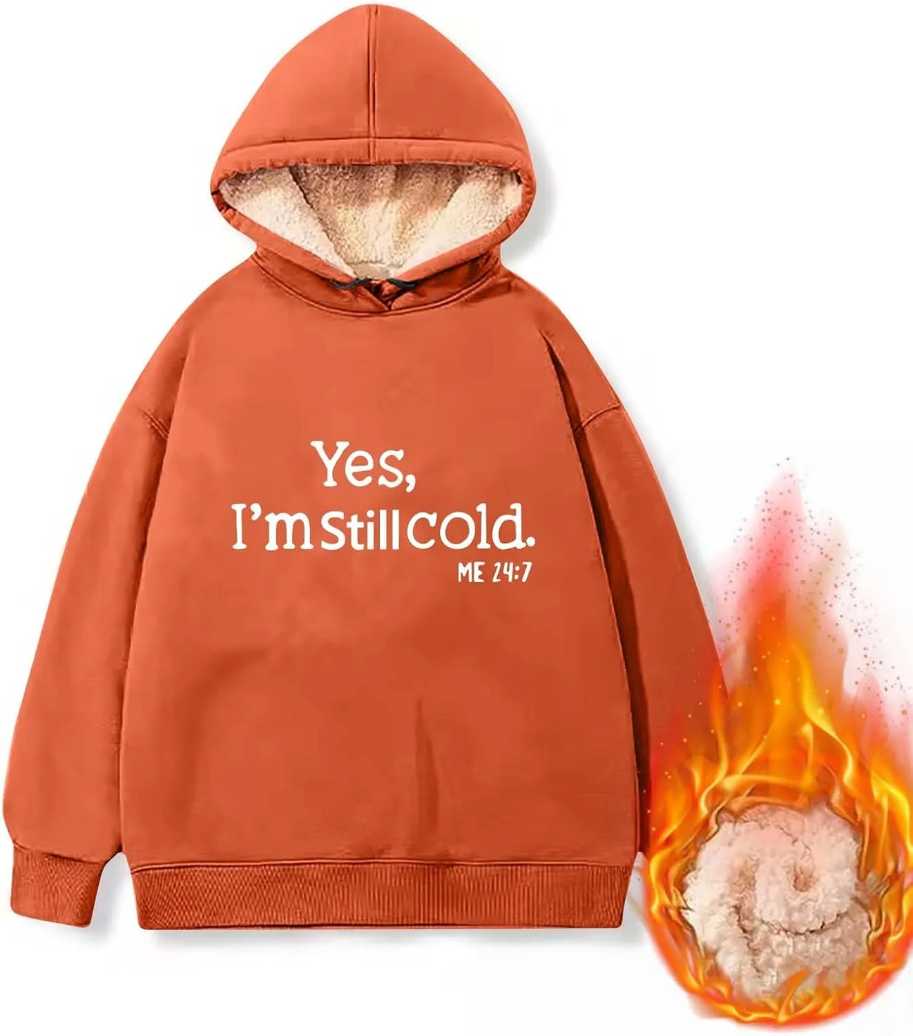 Yes I'M Cold Me 24:7 Hoodies for Women Fleece Sweatshirts Warm Sweaters for Women Winter Fashion Print Pullover Tops